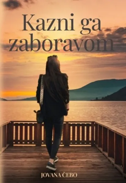 KAZNI GA ZABORAVOM 