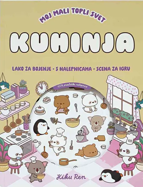 MOJ MALI TOPLI SVET KUHINJA (s nalepnicama) 