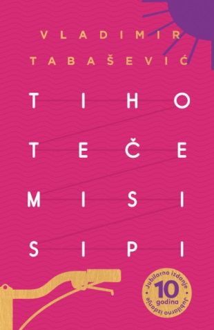 TIHO TEČE MISISIPI - jubilarno izdanje 