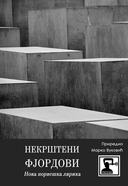 NEKRŠTENI FJORDOVI: NOVA NORVEŠKA LIRIKA 