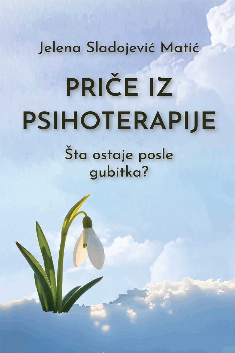PRIČE IZ PSIHOTERAPIJE: ŠTA OSTAJE POSLE GUBITKA? 