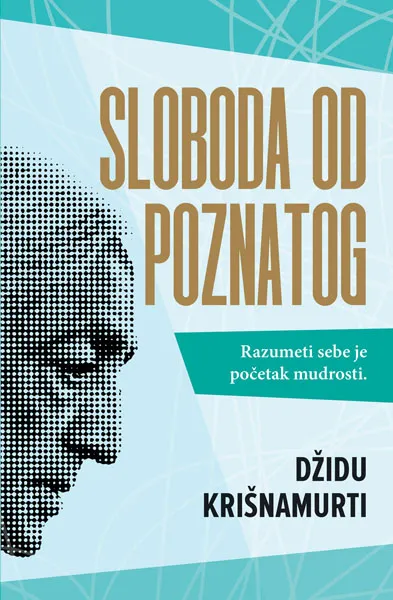SLOBODA OD POZNATOG 