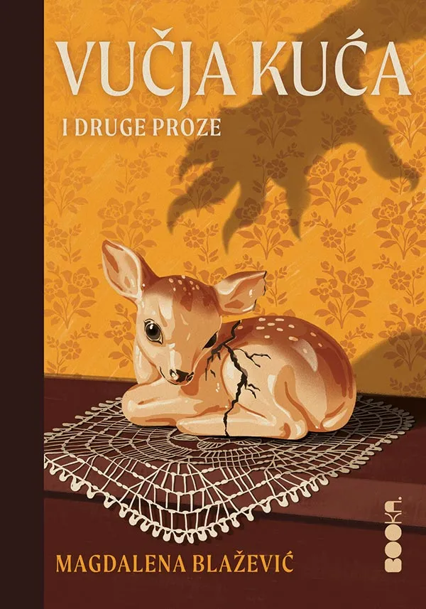 VUČJA KUĆA I DRUGE PROZE 