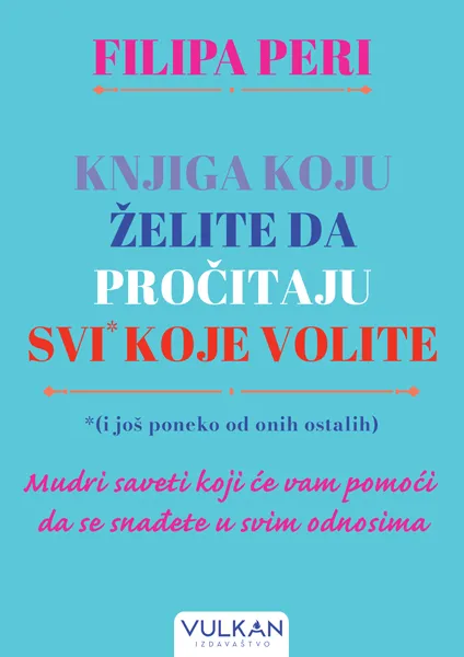KNJIGA KOJU ŽELITE DA PROČITAJU SVI KOJE VOLITE* (i još poneko od onih ostalih) 