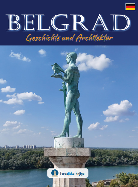 BELGRAD: GESCHICHTE UND ARCHITEKTUR (NEMAČKI JEZIK) 