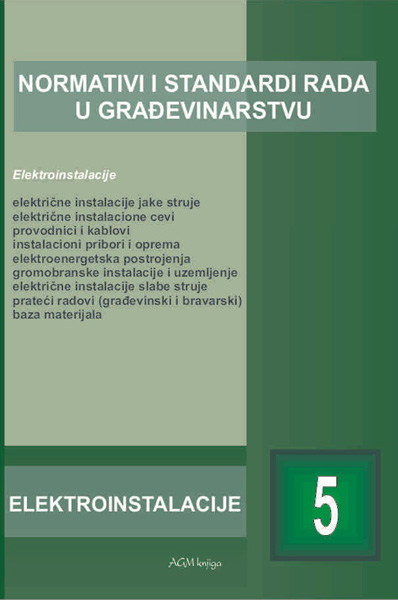 NORMATIVI I STANDARDI RADA U GRAĐEVINARSTVU-ELEKTROINSTALACIJE 5 