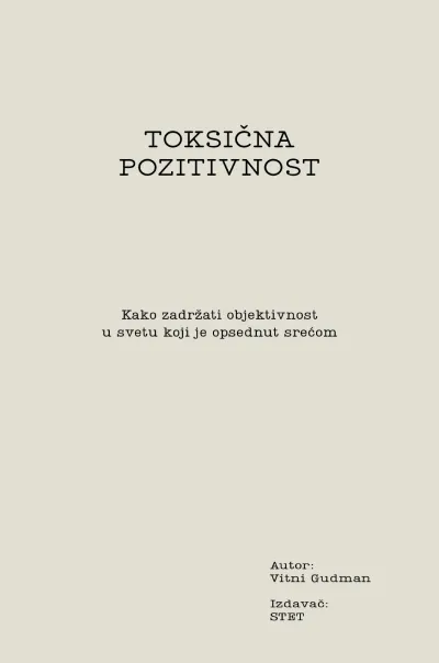 TOKSIČNA POZITIVNOST 