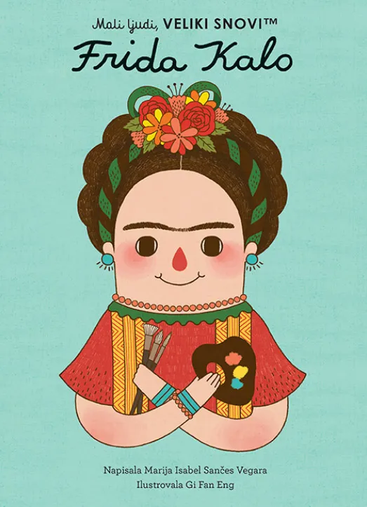 MALI LJUDI, VELIKI SNOVI – FRIDA KALO