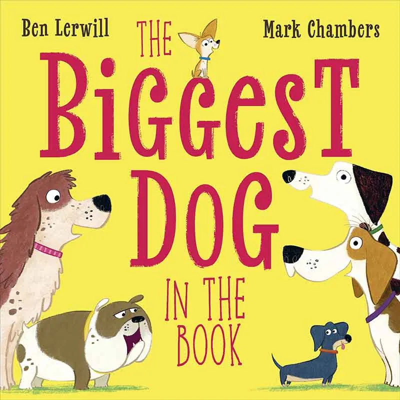 THE BIGGEST DOG IN A BOOK
