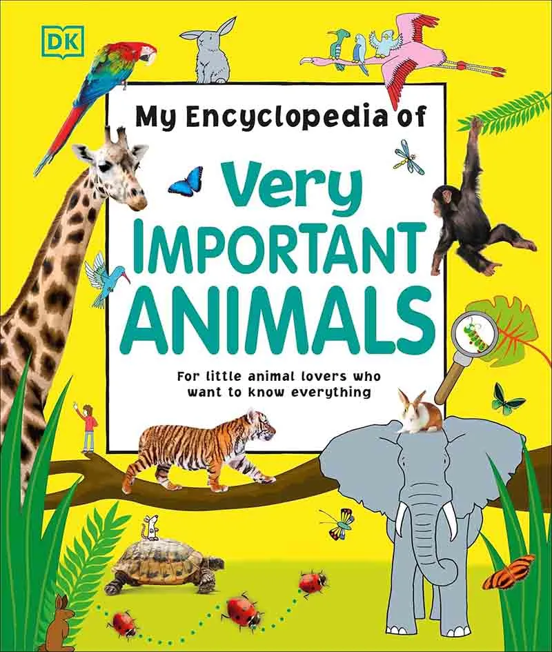 MY ENCYCLOPEDIA OF VERY IMPORTANT ANIMALS 