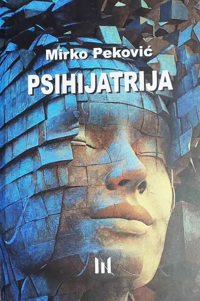 PSIHIJATRIJA- TREĆE IZDANJE