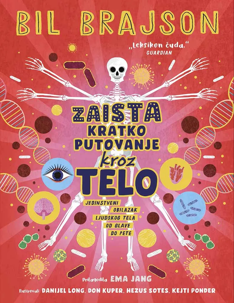 ZAISTA KRATKO PUTOVANJE KROZ TELO 