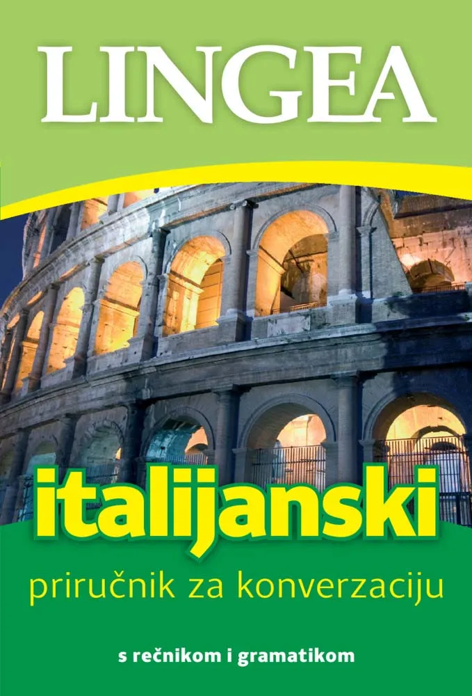 ITALIJANSKI – PRIRUČNIK ZA KONVERZACIJU, 3. IZDANJE 