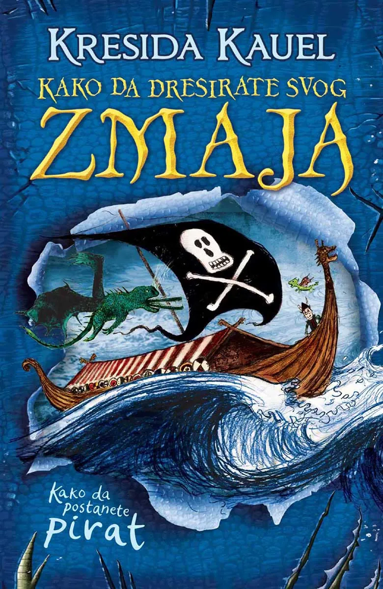 KAKO DA DRESIRATE SVOG ZMAJA - KAKO DA POSTANETE PIRAT 