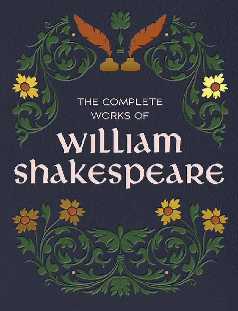 THE COMPLETE WORKS OF WILLIAM SHAKESPEARE Chartwell Deluxe Editions