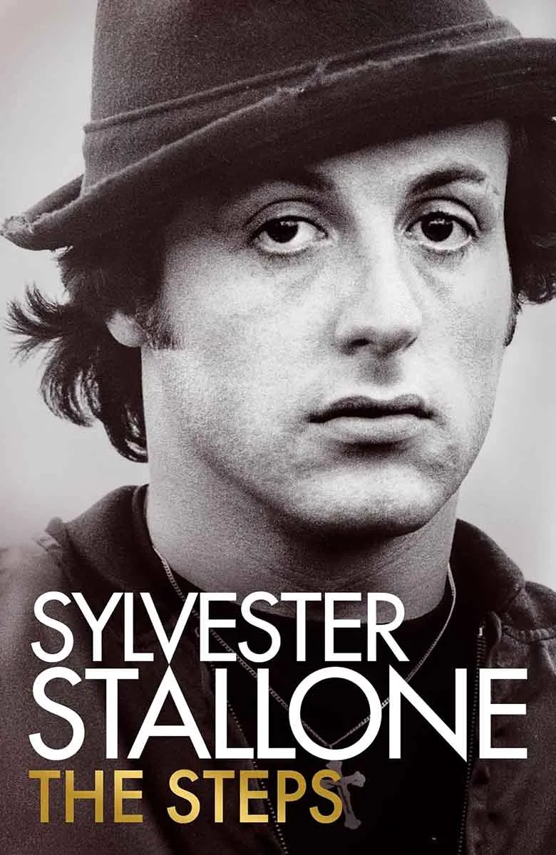 THE STEPS A Memoir by Sylvester Stallone