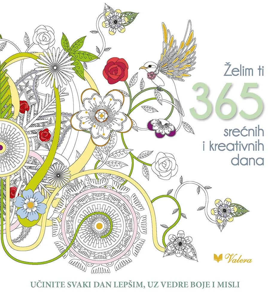 ŽELIM TI 365 SREĆNIH I KREATIVNIH DANA 
