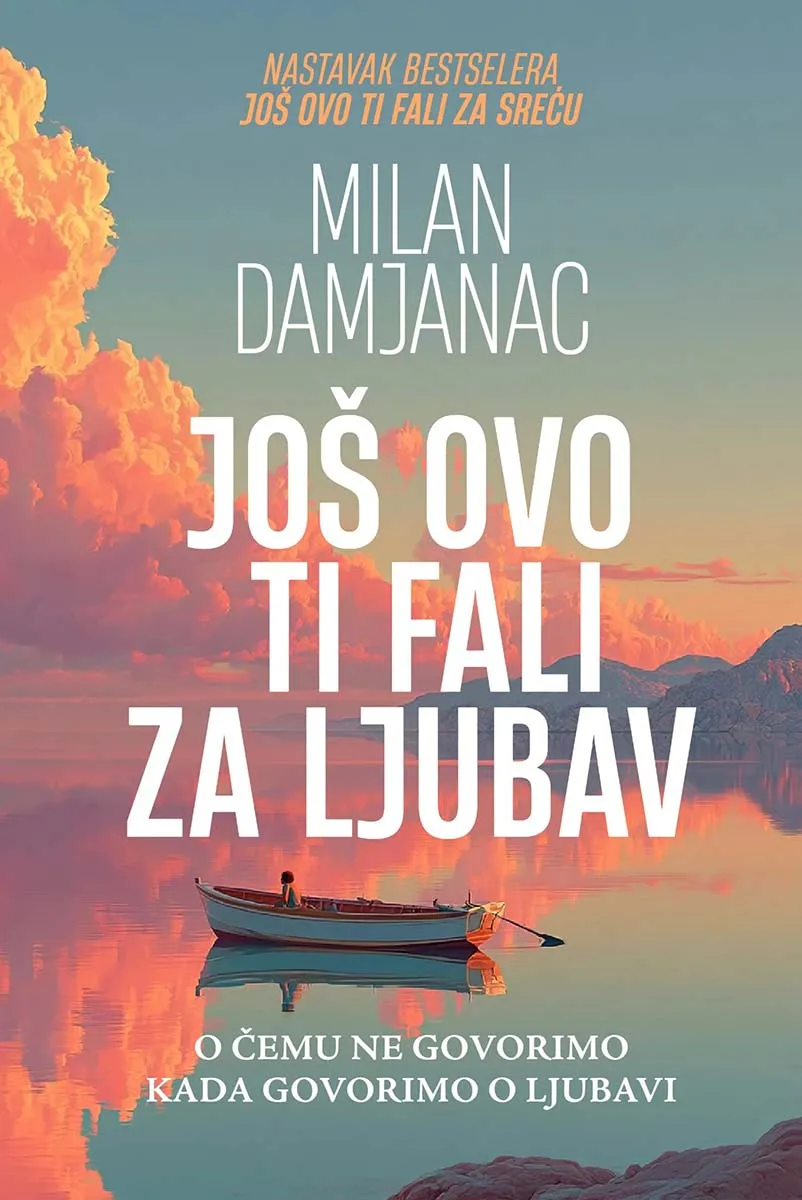 JOŠ OVO TI FALI ZA LJUBAV (2. izdanje)