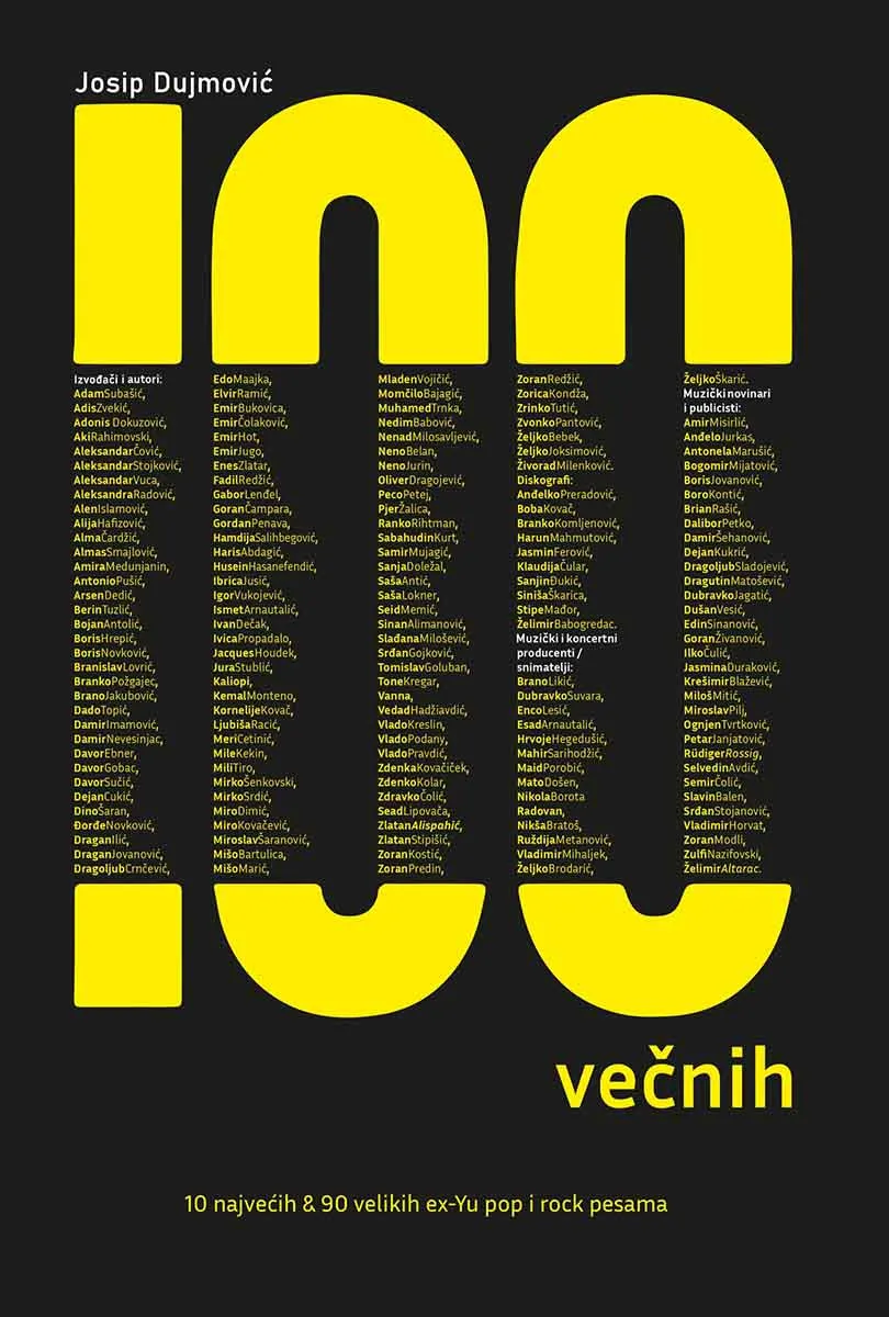 100 VEČNIH - 10 NAJVEĆIH & 90 VELIKIH EX-YU POP I ROK PESAMA
