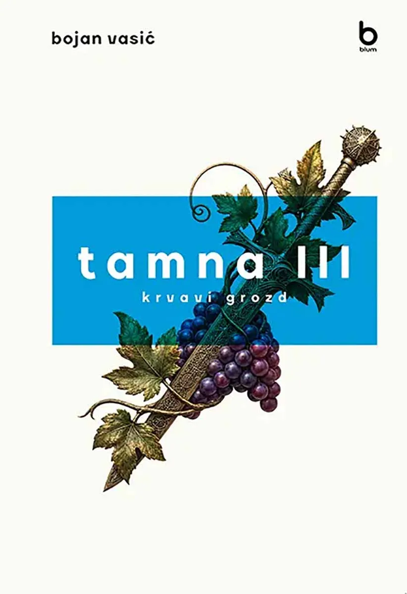 TAMNA III – KRVAVI GROZD