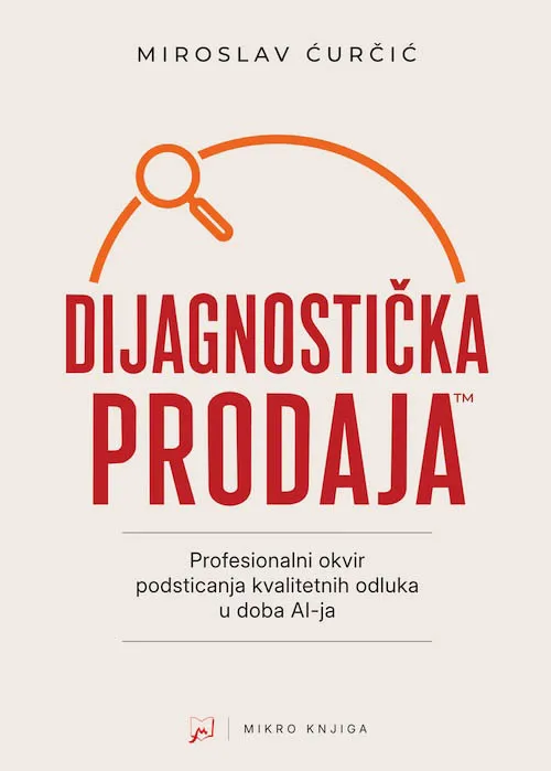 DIJAGNOSTIČKA PRODAJA: PROFESIONALNI OKVIR PODSTICANJA KVALITETNIH ODLUKA U DOBA AI-JA