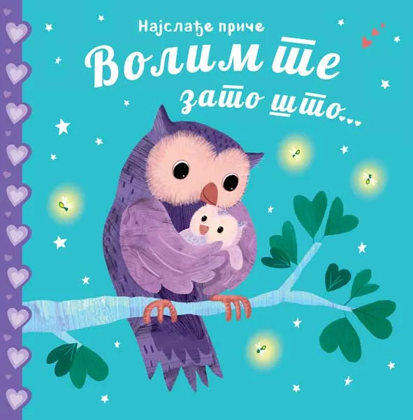 NAJSLAĐE PRIČE: VOLIM TE ZATO ŠTO… 