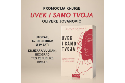 PROMOCIJA NOVOG ROMANA OLIVERE JOVANOVIĆ „UVEK I SAMO TVOJA“