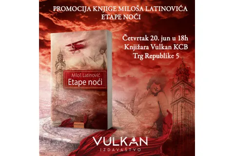 Promocija novog romana Miloša Latinovića: Etape noći 