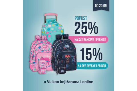 25% popusta na sve rančeve i pernice, 15% na sve sveske i pribor