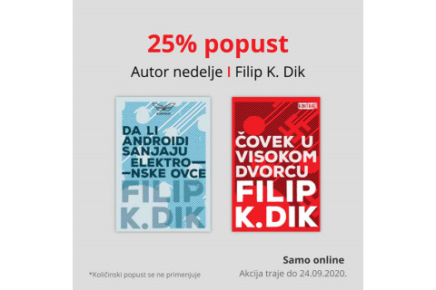 Autor nedelje - Filip K. Dik