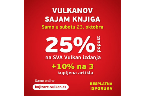 Samo u SUBOTU 23.10  25% na sva Vulkan izdanja