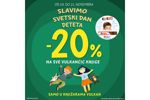 SVETSKI DAN DETETA - 20% POPUSTA NA VULKANČIĆ
