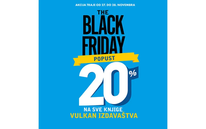 20% na sva Vulkan izdanja 27. i 28.11 u svim Knjižarama Vulkan i ONLINE!