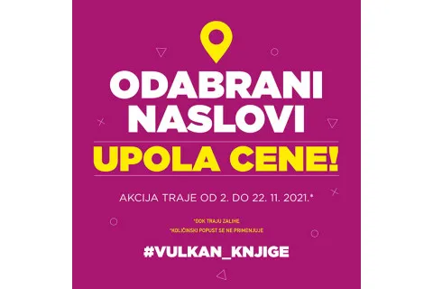 Odabrani naslovi u izdanju Vulkana upola cene.