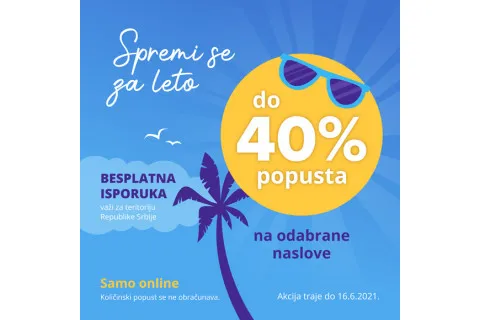 Spremi se za leto - ONLINE popust i do 40%