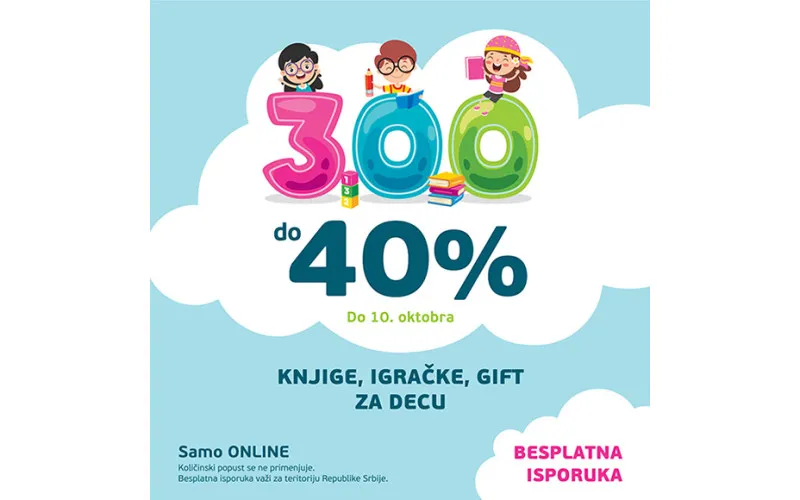 300 do 40% - Knjige i gift za decu