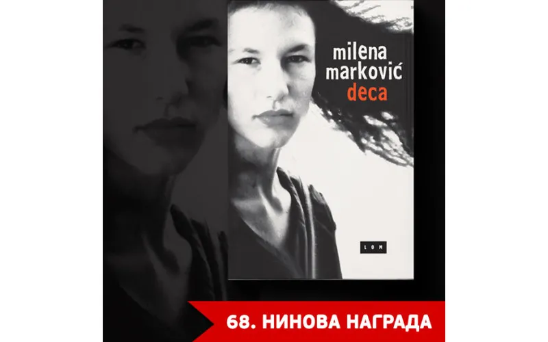 Milena Marković dobitnica Ninove nagrade za roman “Deca”
