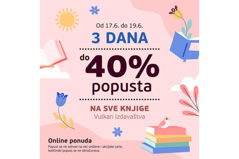 DO 40% POPUSTA NA SVE KNJIGE VULKAN IZDVAŠTVA