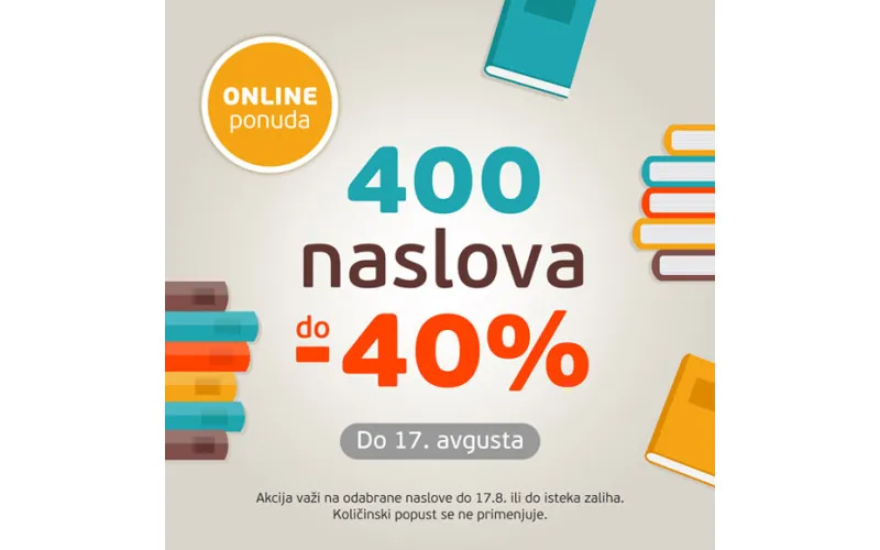 400 naslova do 40% popusta - ONLINE ponuda