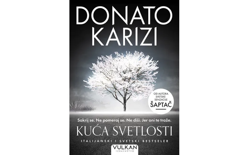 KUĆA SVETLOSTI - Novi roman DONATA KARIZIJA