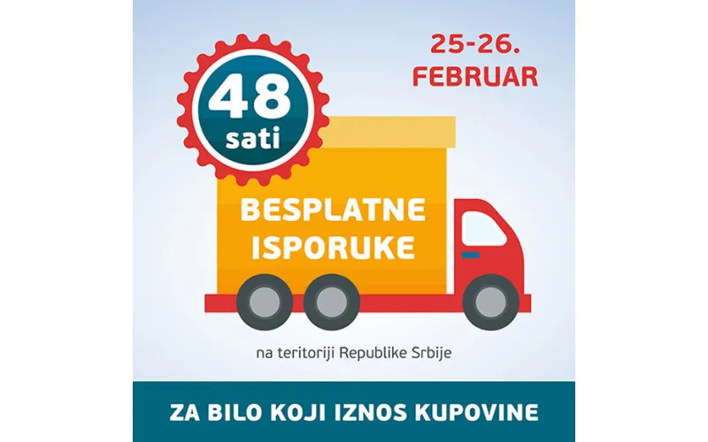 2 DANA BESPLATNE ISPORUKE 25. i 26. februara