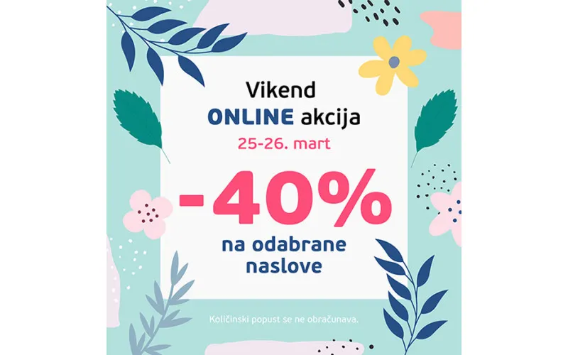 VIKEND ONLINE AKCIJA - 40% popusta na izabrane naslove