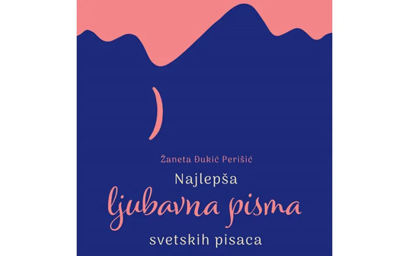 NAJLEPŠA LJUBAVNA PISMA SVETSKIH PISACA - Žaneta Đukić Perišić