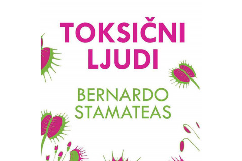 TOKSIČNI LJUDI - Bernardo Stamateas