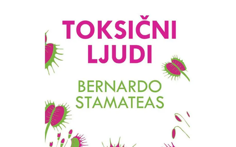 TOKSIČNI LJUDI - Bernardo Stamateas