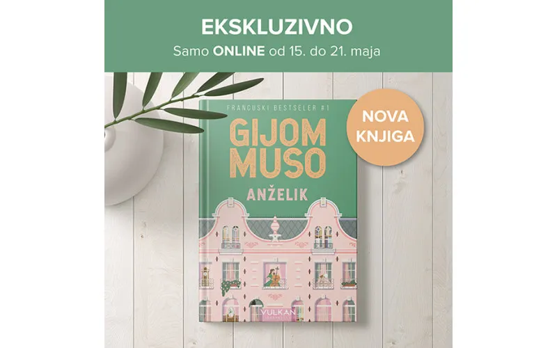 Gijom Muso - Nova knjiga ANŽELIK - USKORO U PRODAJI!