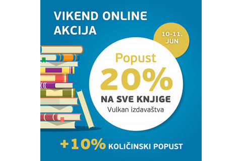 Vikend ONLINE akcija - 20% na sve knjige u izdanju Vulkana 10. i 11. juna