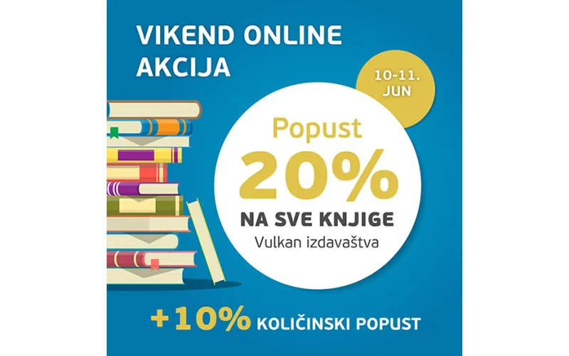 Vikend ONLINE akcija - 20% na sve knjige u izdanju Vulkana 10. i 11. juna
