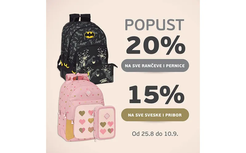 20% popusta na sve rančeve i pernice - 15% na sveske i pribor