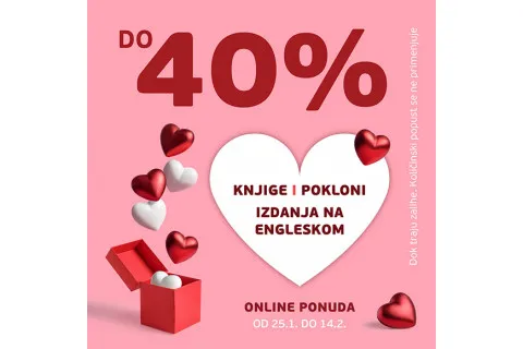 Specijalna ONLINE ponuda za Dan zaljubljenih - do 40% popusta